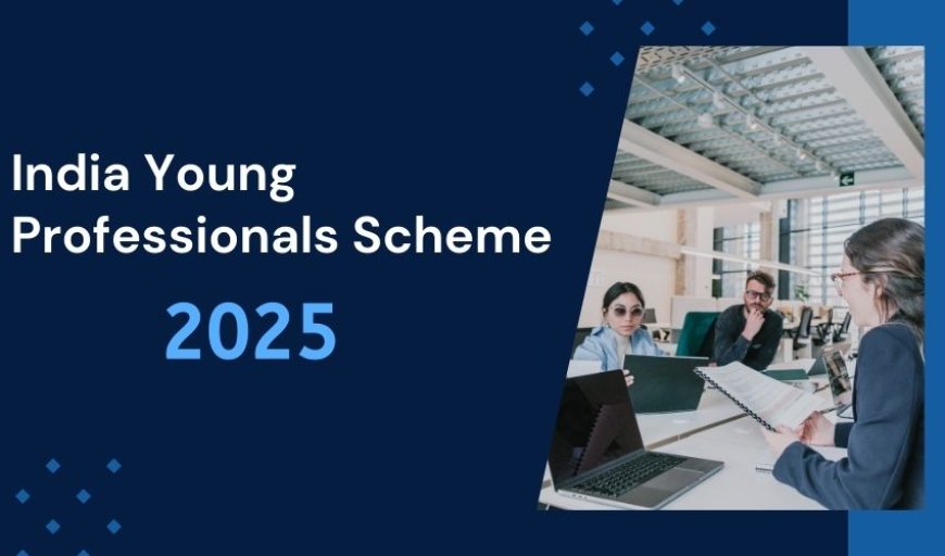 UK Launched Young Professionals Scheme Visa for Indians 2025